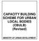 CAPACITY BUILDING SCHEME FOR URBAN LOCAL BODIES (CBULB) (Revised) MINISTRY OF URBAN DEVELOPMENT
