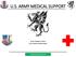 U.S. ARMY MEDICAL SUPPORT