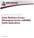 United States Army Medical Command, Office of the Chief Medical Information Officer. Army Medicine Secure Messaging Service (AMSMS) Guide Appendices