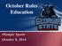 October Rules Education. Olympic Sports October 9, 2014