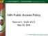 NIH Public Access Policy. Deborah L. Smith, Ed.D. May 20, 2008