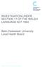 INVESTIGATION UNDER SECTION 17 OF THE WELSH LANGUAGE ACT Betsi Cadwaladr University Local Health Board