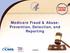 Medicare Fraud & Abuse: Prevention, Detection, and Reporting ICN