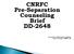 CNRFC Pre-Separation Counseling Brief DD Presented by: NCC Sylvester Sullivan Career Counselor, CNRFC, VA