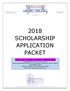 2018 SCHOLARSHIP APPLICATION PACKET