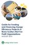 Guide for Funding and Financing Energy Efficiency Projects in Nova Scotia s Not-For- Profit Organizations