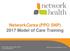 NetworkCares (PPO SNP) 2017 Model of Care Training. H5215_360r2_ NHIC 01/2017 m-hm-ncprovpres-0117