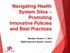 Navigating Health System Silos Promoting Innovative Policies and Best Practices. Monday, October 17, 2016 MaRS Discovery District, Toronto