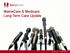 MaineCare & Medicare: Long-Term Care Update. berrydunn.com GAIN CONTROL
