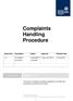 Complaints Handling. 27/08/2013 Version 1.0. Version No. Description Author Approval Effective Date. 1.0 Complaints. J Meredith/ D Thompson