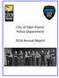 Eden Prairie Police Department 2014 Annual Report. City of Eden Prairie Police Department Annual Report