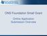 ONS Foundation Small Grant. Online Application Submission Overview