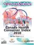 P OLICYS. Canada Health Consumer Index ERIES FRONTIER CENTRE FRONTIER CENTRE. By Ben Eisen, M.P.P. FOR PUBLIC POLICY 1