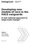 Developing new models of care in the PACS vanguards