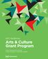 2017 Guidelines Arts & Culture Grant Program. Grant applications are due Friday, October 14, 2016 by 4:30pm