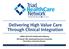 Delivering High Value Care Through Clinical Integration