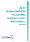 USE OF NURSING DIAGNOSIS IN CALIFORNIA NURSING SCHOOLS AND HOSPITALS