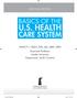 SECOND EDITION. Basics of the. U.S. Health. Care System