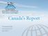 Canada's Report. Click to add Text. Presented By: Jim Drummond April 2017