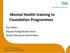Mental Health training in Foundation Programmes