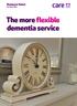 Homecare Select for later life. The more flexible dementia service