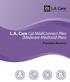 L.A. Care Cal MediConnect Plan (Medicare-Medicaid Plan) Provider Manual