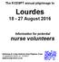 Lourdes SPT. nurse volunteers. Kc D August The KCDSPT annual pilgrimage to. Information for potential