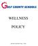 WELLNESS POLICY BOARD ADOPTED: May 2, 2006