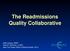 The Readmissions Quality Collaborative. Edith Kealey, MSW Kate M. Sherman, LCSW New York State Office of Mental Health, 2013