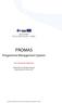 PROMAS. Programme Management System. User manual for applicants. Published by the Managing Authority Publication date 30 January 2017