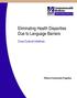 Eliminating Health Disparities Due to Language Barriers