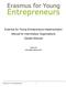 Erasmus for Young Entrepreneurs Implementation Manual for Intermediary Organisations (Quality Manual)