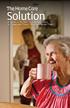 The Home Care. Solution. A Guide to the Best Choices for Seniors in Canada and Those Who Care About Them