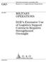 GAO MILITARY OPERATIONS. DOD s Extensive Use of Logistics Support Contracts Requires Strengthened Oversight. Report to Congressional Requesters