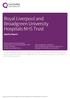 Quality Report. Royal Liverpool University Hospital Prescot Street, Liverpool, Merseyside L7 8XP Tel: Website: