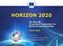 HORIZON The New EU Framework Programme for Research and Innovation Maive Rute DG Research & Innovation European Commission