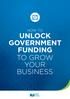 HOW TO UNLOCK GOVERNMENT FUNDING TO GROW YOUR BUSINESS