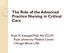 The Role of the Advanced Practice Nursing in Critical Care. Ruth M. Kleinpell PhD RN FCCM Rush University Medical Center Chicago Illinois USA