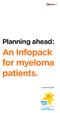 Planning ahead: An Infopack for myeloma patients. Infoline: