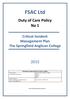 FSAC Ltd. Duty of Care Policy No 1. Critical Incident Management Plan The Springfield Anglican College