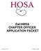 Cal-HOSA CHAPTER OFFICER APPLICATION PACKET