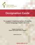 Designation Guide. To support implementation of quality French-language health services. Support document for Eastern and South-Eastern Ontario