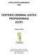 CERTIFIED CRIMINAL JUSTICE PROFESSIONALS (CCJP)