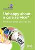 Unhappy about a care service?