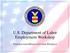 U.S. Department of Labor Employment Workshop. Transition from Military to Civilian Workplace