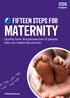 FIFTEEN STEPS FOR MATERNITY. Quality from the perspective of people who use maternity services. #15StepsforMaternity