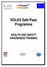 SOLAS Safe Pass Programme HEALTH AND SAFETY AWARENESS TRAINING