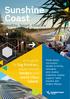 Sunshine Coast. A magnet for big thinkers, experienced leaders and world class talent. Healthy, Smart, Creative
