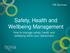 Safety, Health and Wellbeing Management. How to manage safety, health and wellbeing within your department