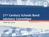 21 st Century Schools Bond Advisory Committee. June 25, 2014